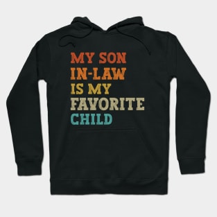 My Son In Law Is My Favorite Child Hoodie